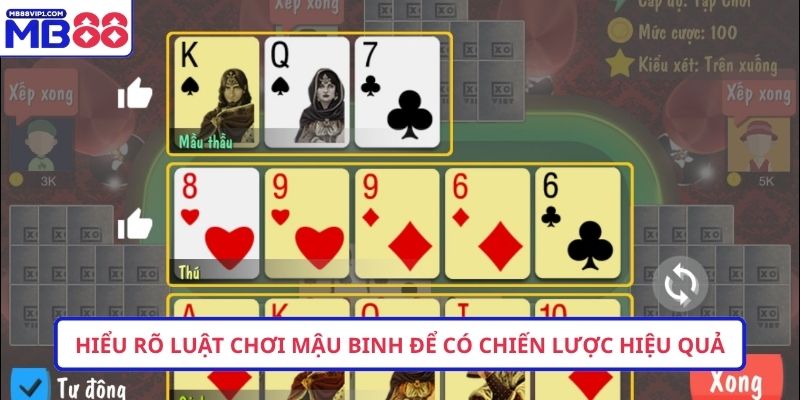 Hiểu rõ luật chơi mậu binh để có chiến lược hiệu quả
